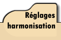 r&eacute;glages et harmonisations